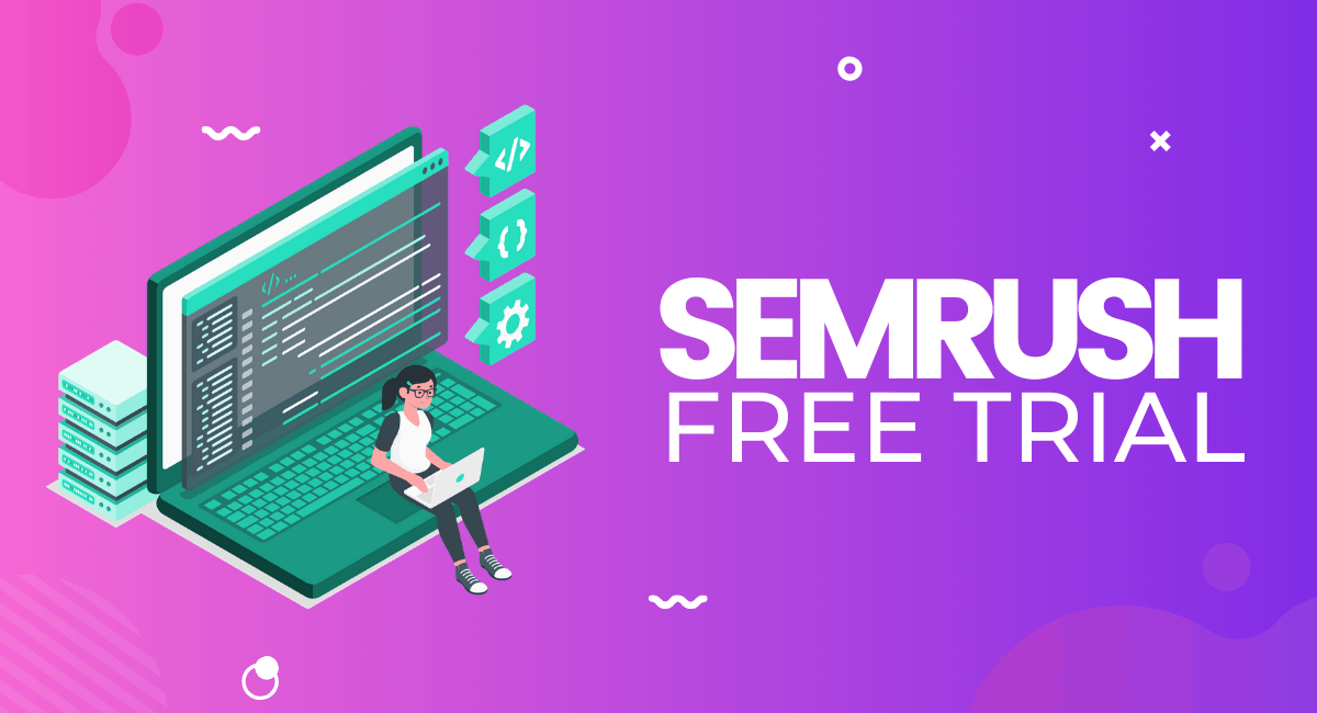 SEMrush Free Trial